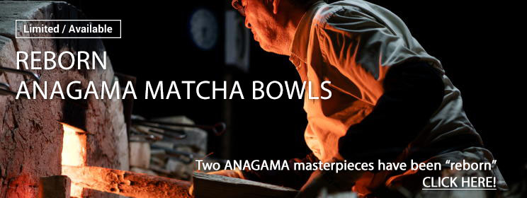 ANAGAMA Matcha Bowls
